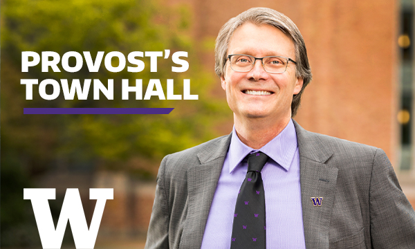 Portrait of Provost Mark Richards next to text, "Provost's Town Hall" and the UW logo